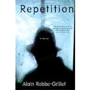 Repetition A Novel