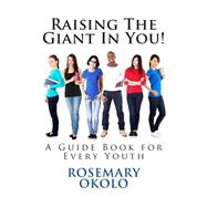 Raising the Giant in You!