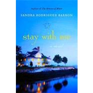 Stay With Me: A Novel