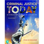 Criminal Justice Today: An Introductory Text for the 21st Century [Rental Edition]