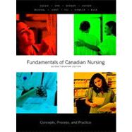 Fundamentals of Canadian Nursing: Concepts, Process, and Practice, Second Canadian Edition