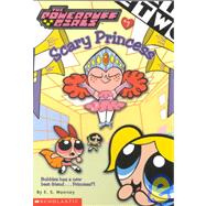 Powerpuff Girls Ch Bk #7: Scary Princess Scary Princess