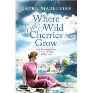 Where the Wild Cherries Grow