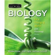 Scientific American Biology for a Changing World with Core Physiology