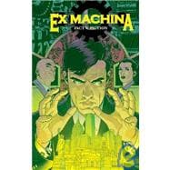 Ex Machina 3 : Fact V. Fiction