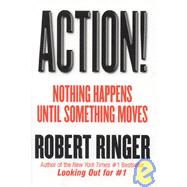 Action! Nothing Happens Until Something Moves