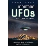 Montana UFOs and Extraterrestrials