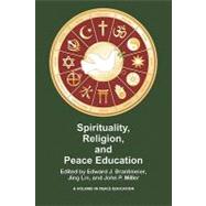 Spirituality, Religion, and Peace Education