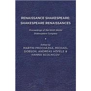 Renaissance Shakespeare / Shakespeare Renaissances