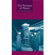 The Nemesis of Power: A History of International Relations Theories
