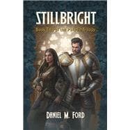 Stillbright Book Two of The Paladin Trilogy