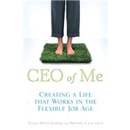 CEO of Me Creating a Life That Works in the Flexible Job Age (paperback)