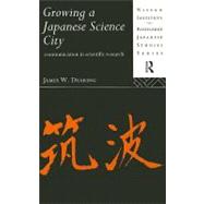 Growing a Japanese Science City : Communication in Scientific Research