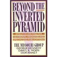 Beyond the Inverted Pyramid : Effective Writing for Newspapers, Magazines and Specialized Publications