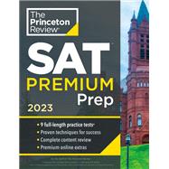 Princeton Review SAT Premium Prep, 2023 9 Practice Tests + Review & Techniques + Online Tools