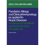 Paediatric Allergy and Clinical Immunology (As Applied to Atopic Disease)
