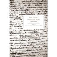 Jane Austen’s Manuscript Works