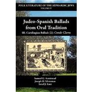 Judeo-spanish Ballads from Oral Tadition/Iii: Carolingian Ballads 2
