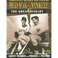 Red Sox vs. Yankees : The Great Rivalry