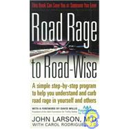 Road Rage to Road-Wise