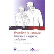 Breathing in America: Diseases, Progress, and Hope