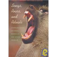 Songs, Roars, and Rituals