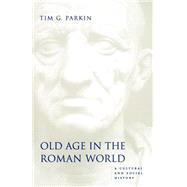 Old Age In The Roman World