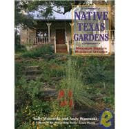 Native Texas Gardens Maximum Beauty Minimum Upkeep