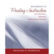 Readings in Reading Instruction Its History, Theory, and Development