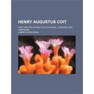 Henry Augustus Coit