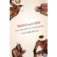 Travels with Tooy : History, Memory, and the African American Imagination