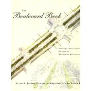 The Boulevard Book History, Evolution, Design of Multiway Boulevards