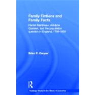 Family Fictions and Family Facts: Harriet Martineau, Adolphe Quetelet and the Population Question in England 1798-1859