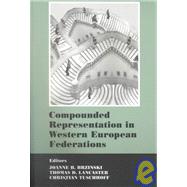 Compounded Representation in West European Federations
