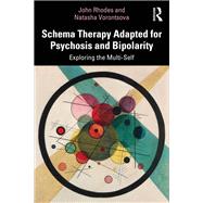 Schema Therapy Adapted for Psychosis and Bipolarity