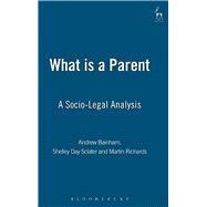 What Is a Parent? A Socio - Legal Analysis