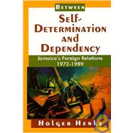 Between Self Determination And Dependency