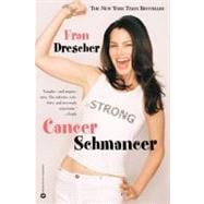 Cancer Schmancer