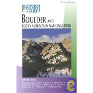 Insiders' Guide® to Boulder, 6th