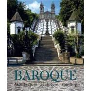 Baroque : Architecture, Sculpting, Painting