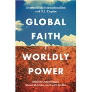 Global Faith, Worldly Power