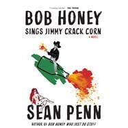 Bob Honey Sings Jimmy Crack Corn