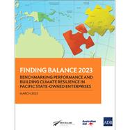 Finding Balance 2023 Benchmarking Performance and Building Climate Resilience in Pacific State-Owned Enterprises