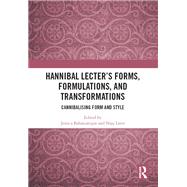 Hannibal Lecter’s Forms, Formulations, and Transformations