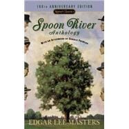Spoon River Anthology 100th Anniversary Edition