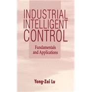 Industrial Intelligent Control Fundamentals and Applications