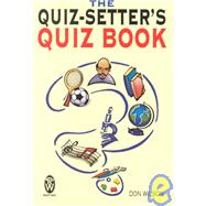 The Quiz-Setter's Quiz Book