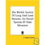 The British System of Long and Land Natures: An Occult System of Time Measures