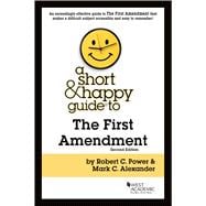 A Short & Happy Guide to the First Amendment(Short & Happy Guides)