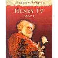 Henry IV Part 1 Oxford School Shakespeare